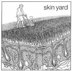 Skin Yard : The Perfect Lawn (Live 1991-1985)